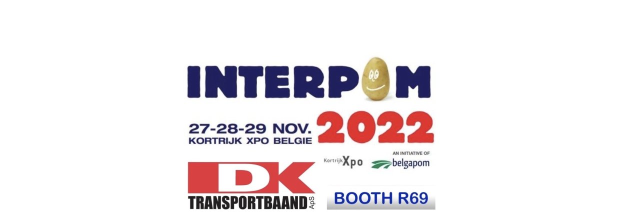 DK Transportbaand is ready for INTERPOM 2022 exhibition in Belgium. 